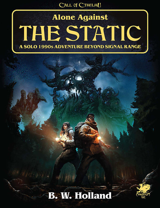Call of Cthulhu: Alone Against the Static RPG Chaosium 