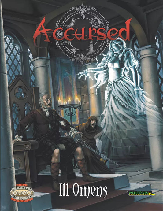 Accursed - a Savage Worlds RPG - Ill Omens RPG Melior 
