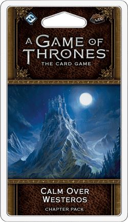 AGOT LCG 2e: Calm Over Westeros LCG FFG