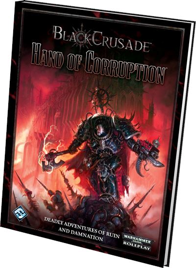 Black Crusade RPG: Hand of Corruption RPG FFG 