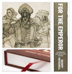 Ciaphas Cain: For the Emperor – Illustrated and Annotated Edition (Hardback) Novel Games Workshop 