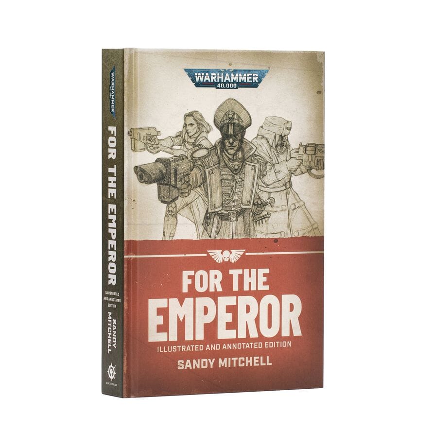 Ciaphas Cain: For the Emperor – Illustrated and Annotated Edition (Hardback) Novel Games Workshop 