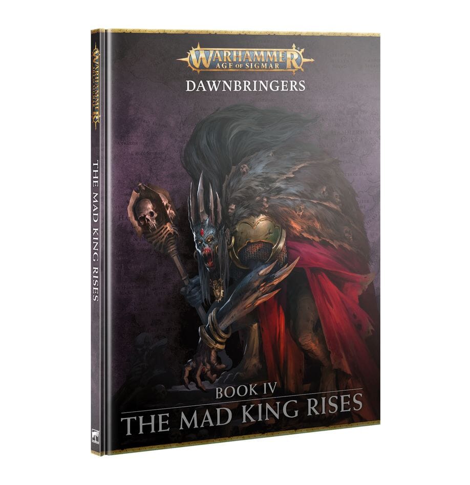 Dawnbringers: Book IV - The Mad King Rises Rulebook Games Workshop