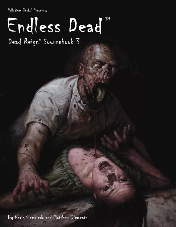 Dead Reign Sourcebook 3: Endless Dead RPG Palladium