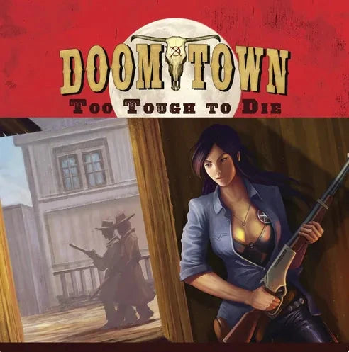 Doomtown: Too Tough to Die LCG Alliance 