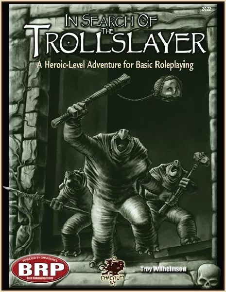 In Search of the Trollslayer RPG Chaosium