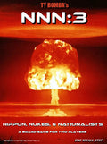 NNN3: Nippon, Nukes and Nationalists Board Games One Small Step 