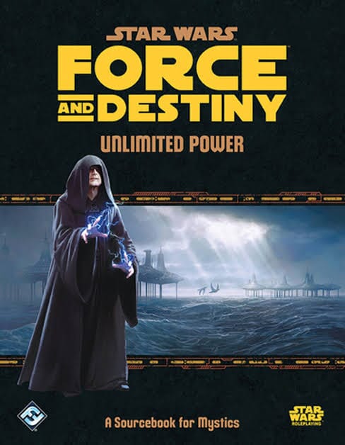 Star Wars RPG: Force and Destiny - Unlimited Power Hardcover RPG ROGUE