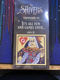 The Shivers: It's All Fun and Games Until... - Expansion 2 Board Games Pop Fiction Games