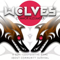 Wolves - A Semi-Cooperative Game About Community Survival Board Games Coyote & Crow LLC