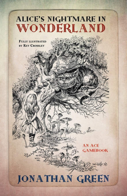 Alice's Nightmare in Wonderland - ACE Gamebook RPG Jonathan Green