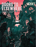 Doors to Elsewhere: A Heart Sourcebook Role Playing Game Rowan Roock and Decard
