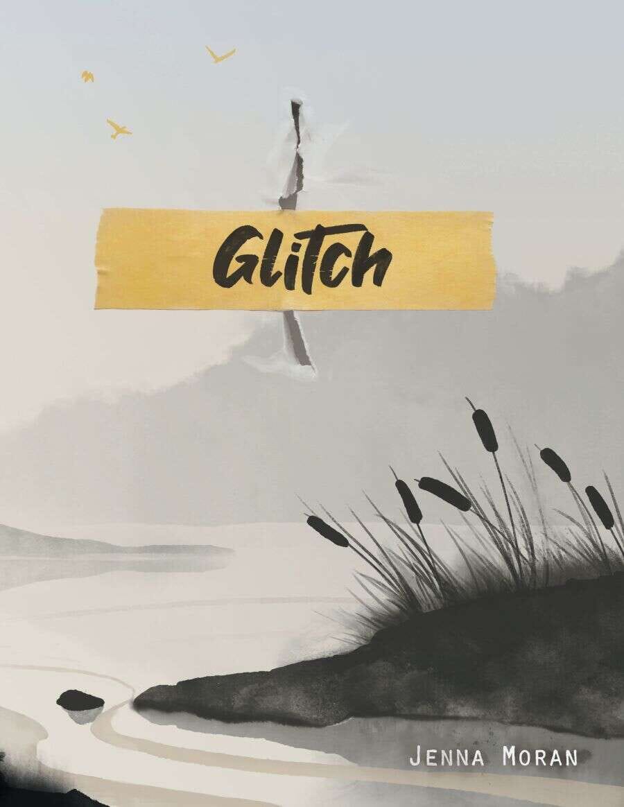 Glitch: A Story of the Not RPG Jenna Katerin Moran