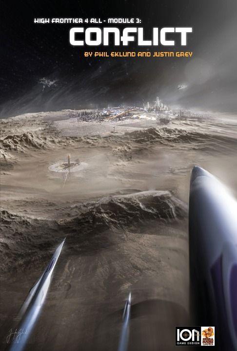 High Frontier 4 All: Module 3 – Conflict Board Game Ion Game Design