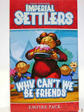 Imperial Settlers: Why Can't We Be Friends General Not specified