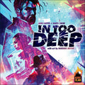In Too Deep Board Games Burnt Island Games