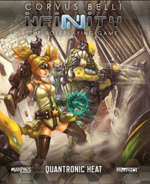 Infinity RPG: Infinity Quantronic Heat Role Playing Game MODIPHIUS