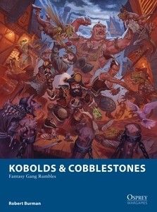 Kobolds & Cobblestones: Fantasy Gang Rumbles Books Osprey Games 
