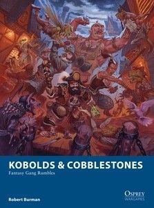 Kobolds & Cobblestones: Fantasy Gang Rumbles Books Osprey Games