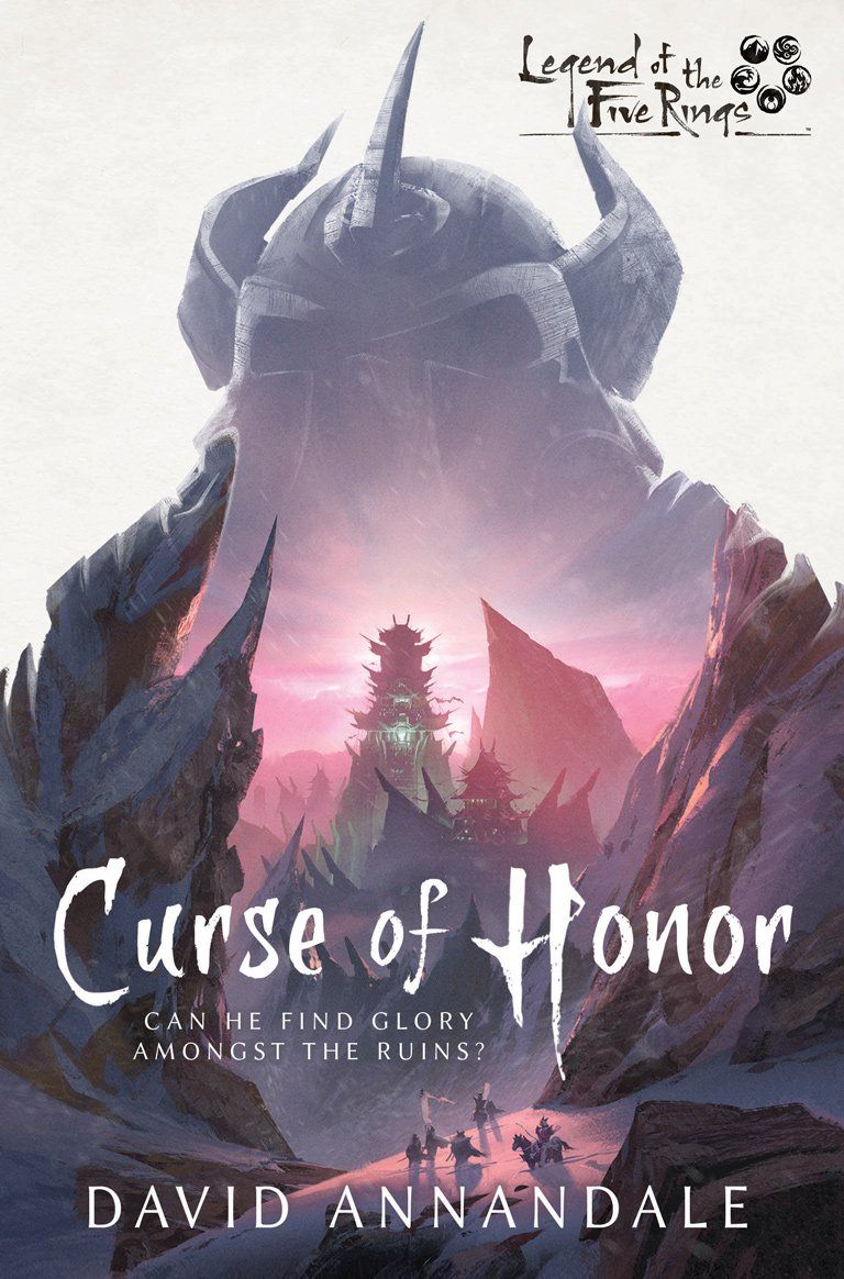 Legends of the Five Rings: Curse of Honor (Novel) Book Aconyte