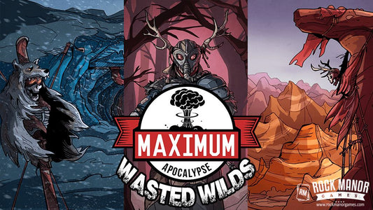 Maximum Apocalypse: Wasted Wilds KS - Bundle Board Games Rock Manor Games 