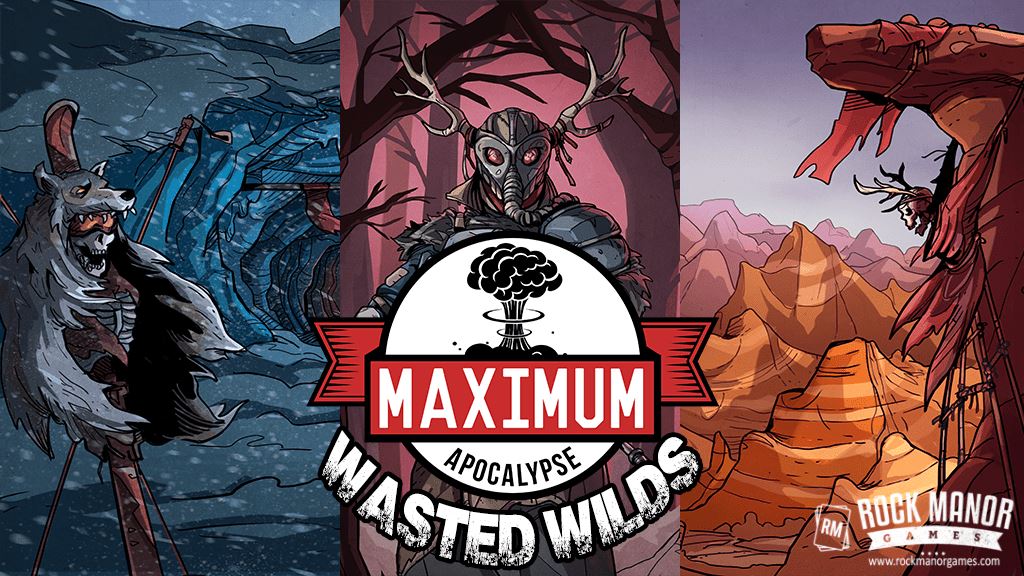 Maximum Apocalypse: Wasted Wilds KS - Bundle Board Games Rock Manor Games