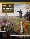 Prelude to Rebellion – Mobilization & Unrest in Lower Canada Board Games Compass Games