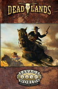 Savage Worlds RPG: Deadlands - The Weird West Core Rules Book RPG PINNACLE