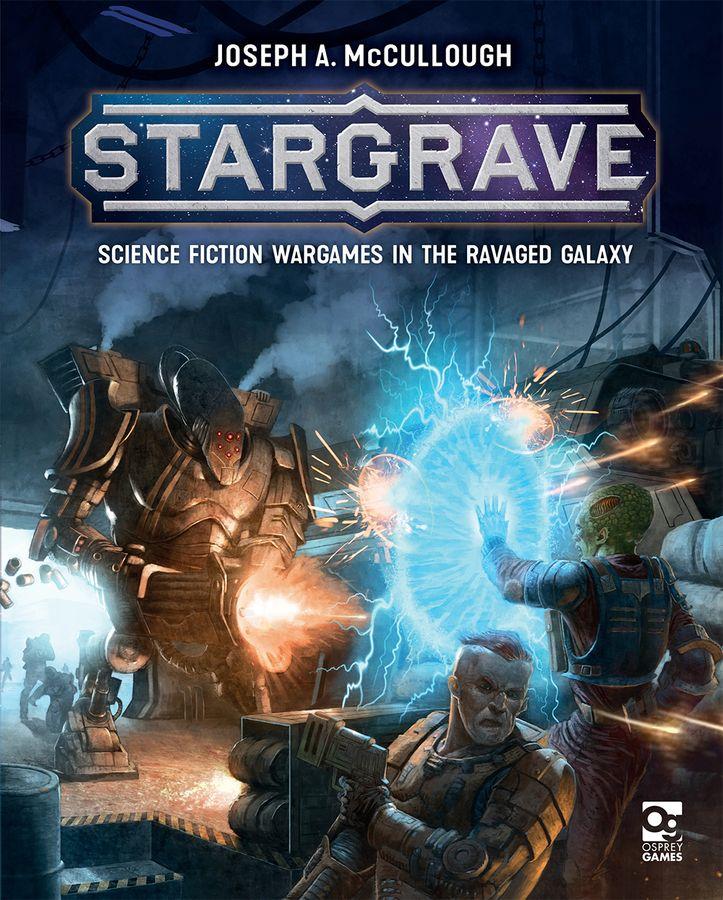 Stargrave: Science Fiction Wargames in the Ravaged Galaxy Books Osprey Games