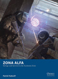 Zona Alfa: Salvage and Survival in the Exclusion Zone Books Osprey Games
